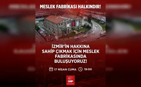 CHP İzmir İl Başkanı Çağatay Güç Meslek Fabrikası’na el konulmasına karşı basın açıklaması yapacak