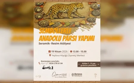 İzmir Bornova’da Yeşilova Höyüğü’nde Çocuklara Özel Nisan Atölyeleri Başladı