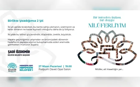 NİLÜFER BELEDİYESİ İKİ YILLIK ÇALIŞMALARINI PAYLAŞACAĞI DEĞERLENDİRME TOPLANTISINA DAVET ETTİ