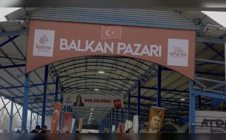 EDİRNE BELEDİYESİ BALKAN PAZARI’NI YENİ İŞLETME MODELİYLE 1 MAYIS’TA HİZMETE AÇIYOR