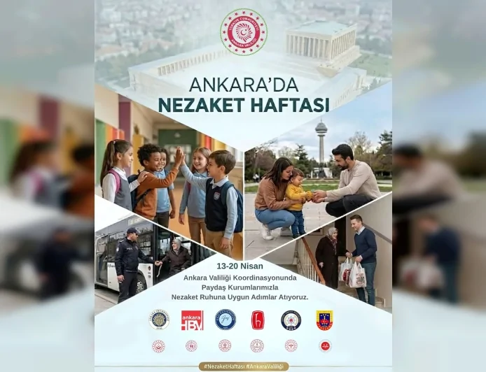 ANKARA VALİSİ VASİP ŞAHİN: “NEZAKET TOPLUMSAL GÜVENİ GÜÇLENDİREN TEMEL BİR DEĞERDİR”