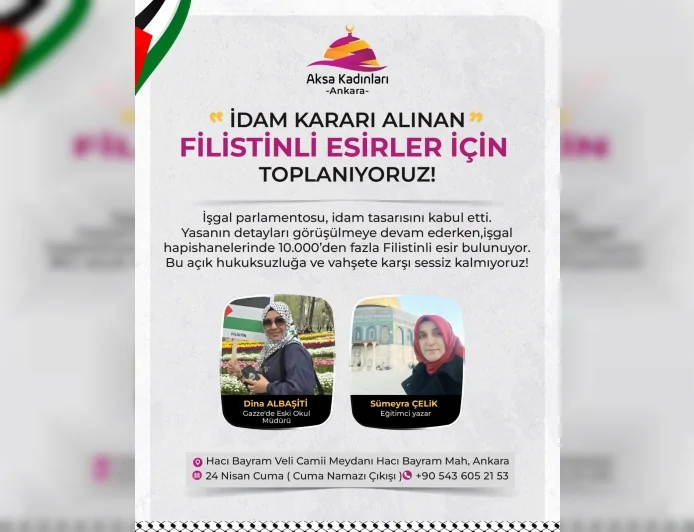 AKSA KADINLARI ANKARA FİLİSTİNLİ ESİRLER İÇİN HACI BAYRAM MEYDANI’NDA TOPLANMA ÇAĞRISI YAPTI