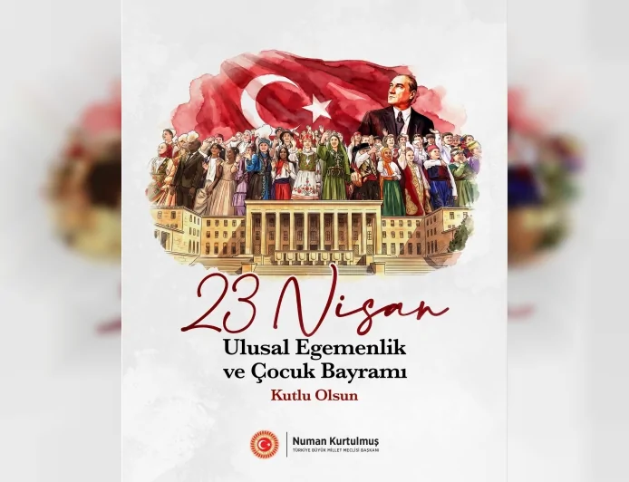 TBMM Başkanı Numan Kurtulmuş: “Egemenlik milletindir, gelecek çocukların omuzlarında yükselecek”