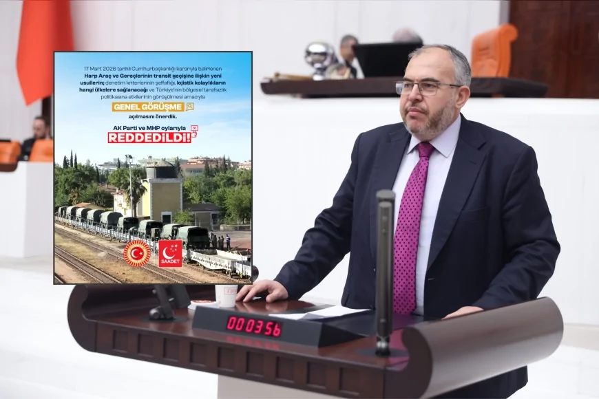 SAADET PARTİSİ HATAY MİLLETVEKİLİ DOÇ. DR. NECMETTİN ÇALIŞKAN: “SİLAH TRANSİTİNDE KRİTERLER MECLİS’TE AÇIKÇA TARTIŞILMALI”