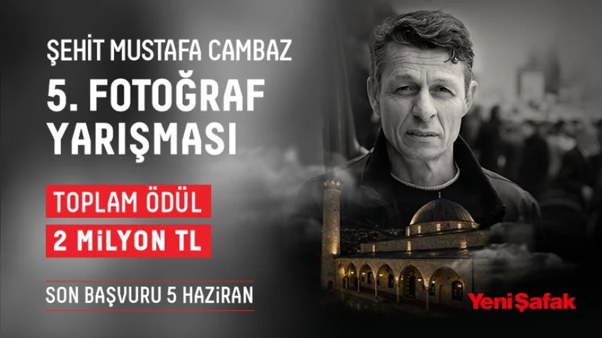 Şehit Mustafa Cambaz Fotoğraf Yarışması Beşinci Yılında Uluslararası Katılımla Başladı