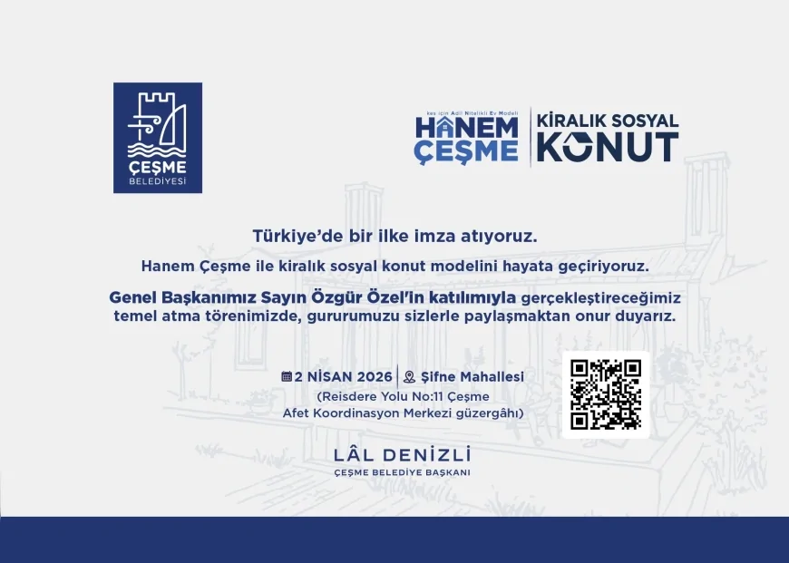 CHP GENEL BAŞKANI ÖZGÜR ÖZEL ÇEŞME’DE HANEM ÇEŞME KİRALIK SOSYAL KONUT PROJESİNİN TEMELİNİ ATTI