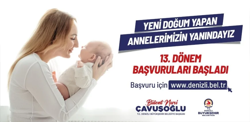 Denizli Büyükşehir Belediye Başkanı Bülent Nuri Çavuşoğlu: “Yeni doğan desteğiyle bebeklerimizin ilk gülüşüne eşlik ediyoruz”