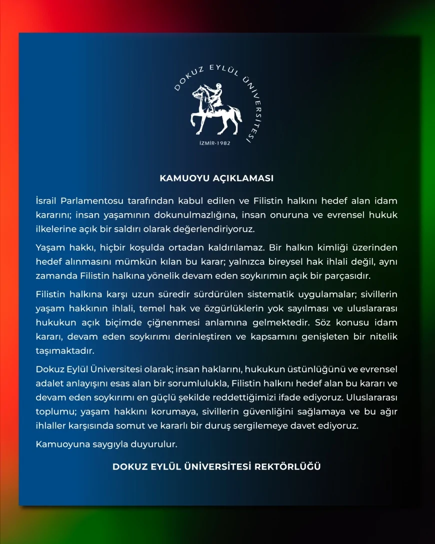 DOKUZ EYLÜL ÜNİVERSİTESİ REKTÖRLÜĞÜNDEN İSRAİL PARLAMENTOSU KARARINA SERT TEPKİ