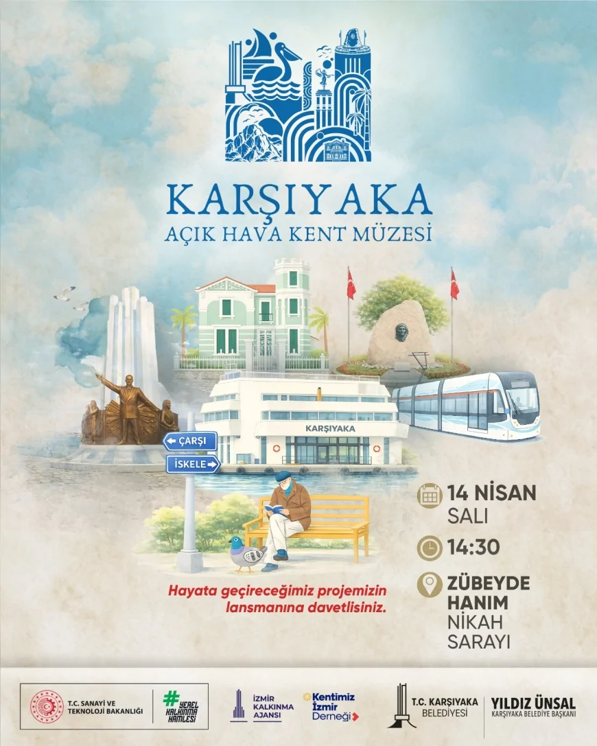 KARŞIYAKA BELEDİYESİ “AÇIK HAVA KENT MÜZESİ” PROJESİNİ 14 NİSAN’DA TANITACAK