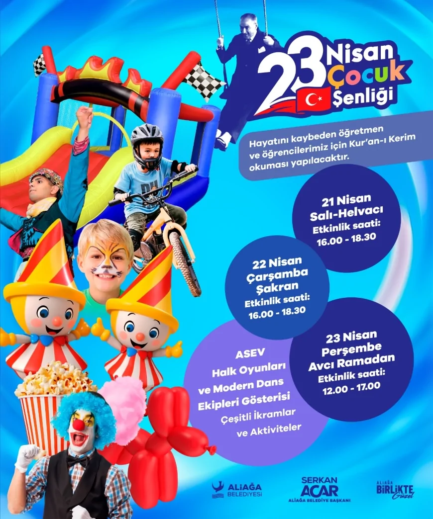 İzmir Aliağa’da 23 Nisan Ulusal Egemenlik ve Çocuk Bayramı Üç Günlük Şenlik Programıyla Kutlanacak