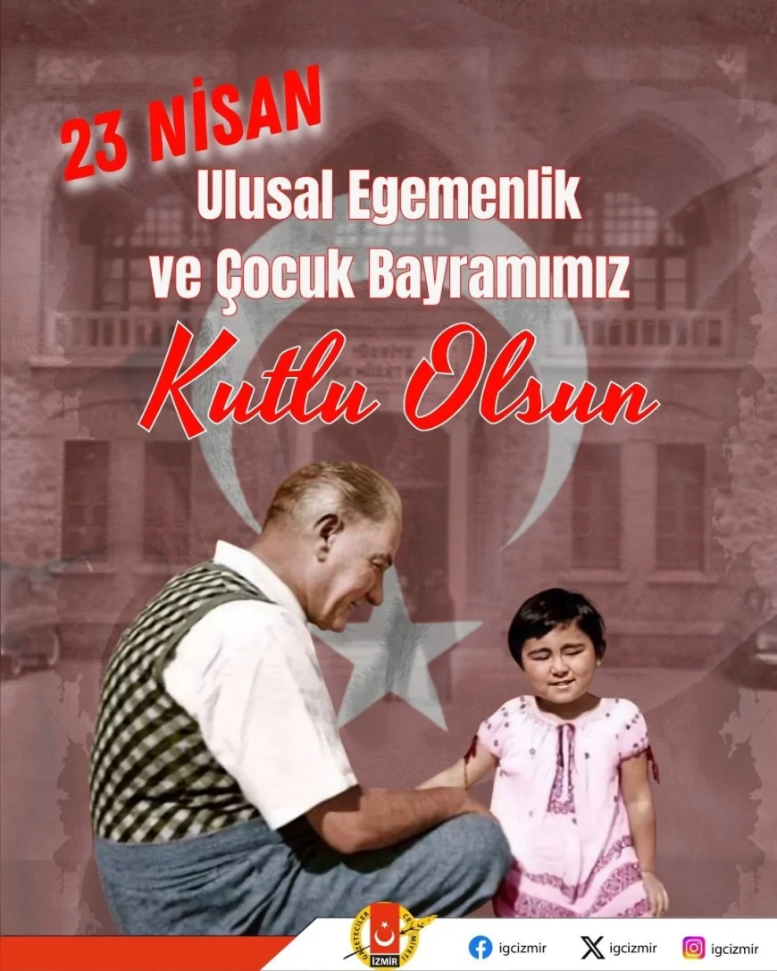 İzmir Gazeteciler Cemiyeti 23 Nisan’ın 106 Yıl Dönümünü Mesajla Kutladı