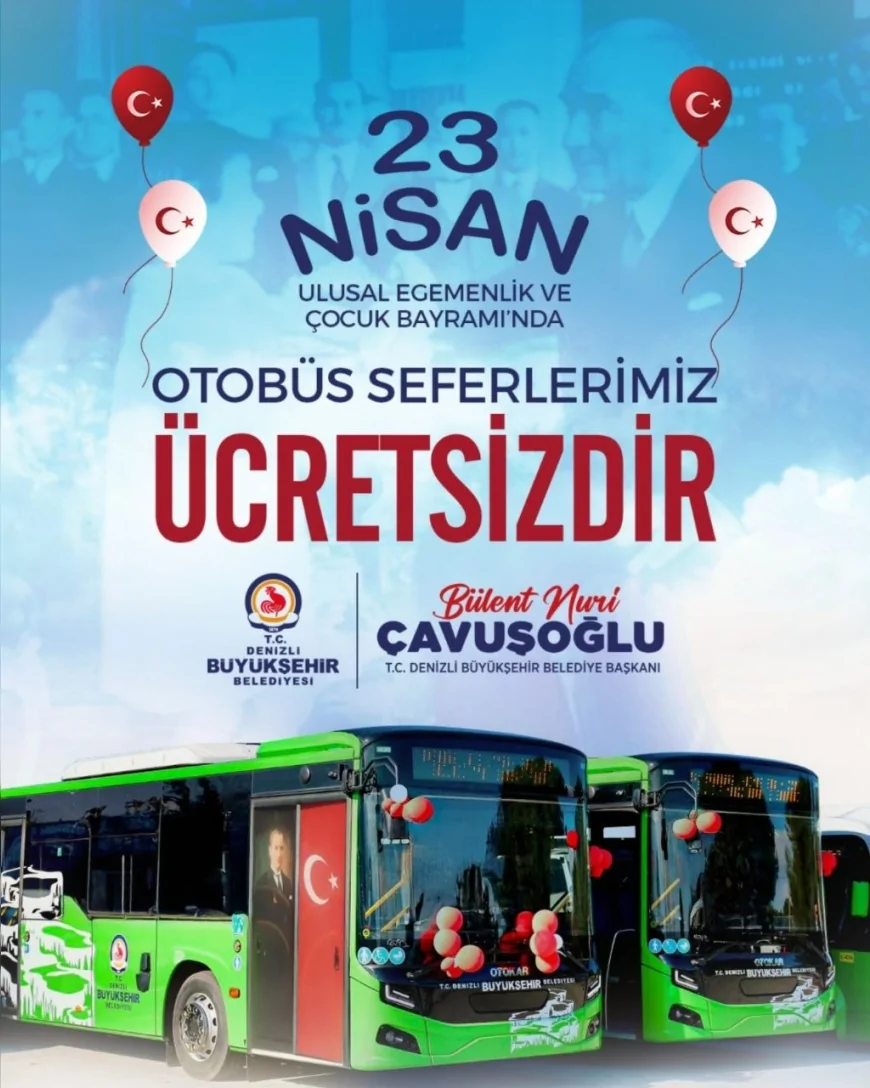 Denizli Büyükşehir Belediyesi 23 Nisan'da Şehir İçi Otobüsleri Ücretsiz Hizmete Açıyor