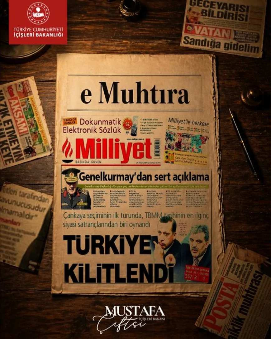 İçişleri Bakanı Mustafa Çiftçi: “27 Nisan e-muhtırası vesayetçi aklın son karanlık teşebbüslerinden biridir”