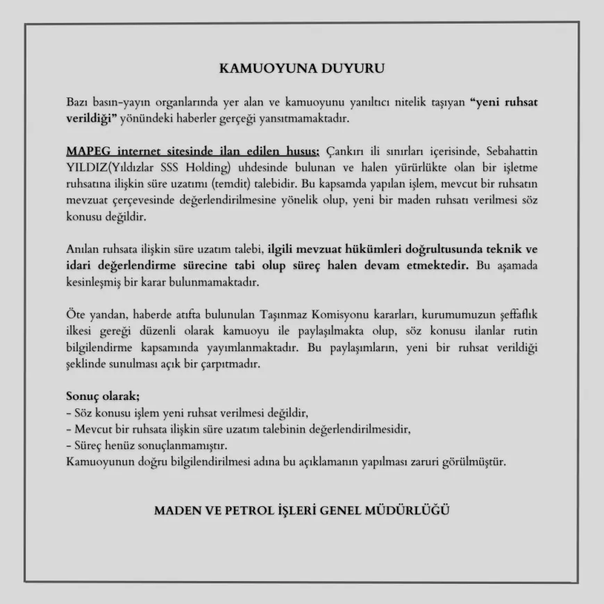 MAPEG: “Çankırı’da yeni ruhsat verilmedi, mevcut ruhsat için süre uzatımı değerlendiriliyor”