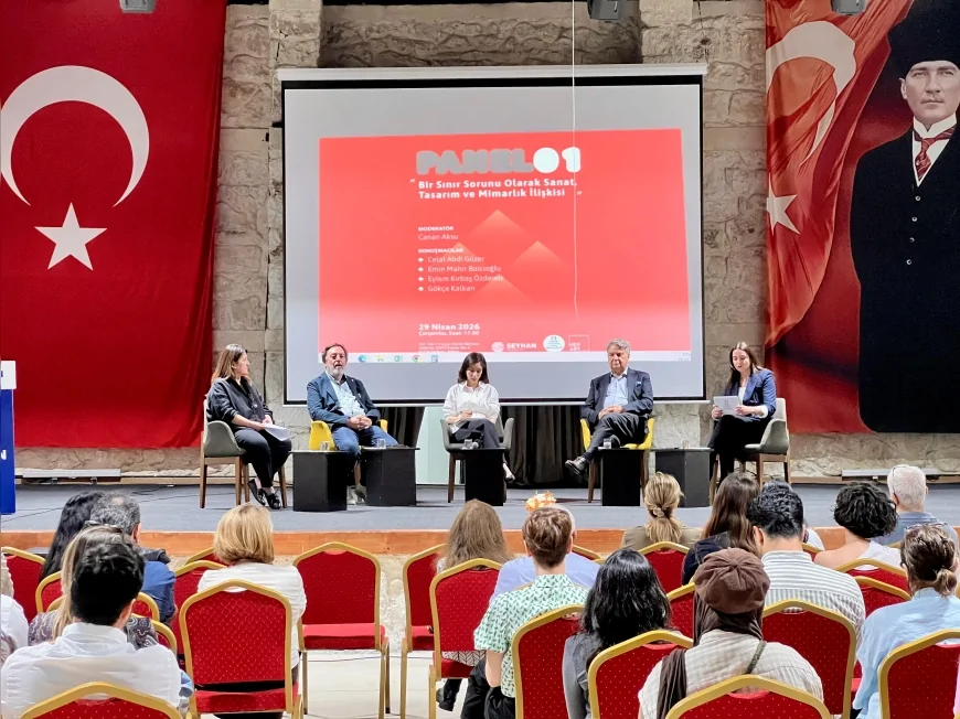 ADANA’DA SANAT TASARIM VE MİMARLIK PANELİ YOĞUN KATILIMLA GERÇEKLEŞTİ