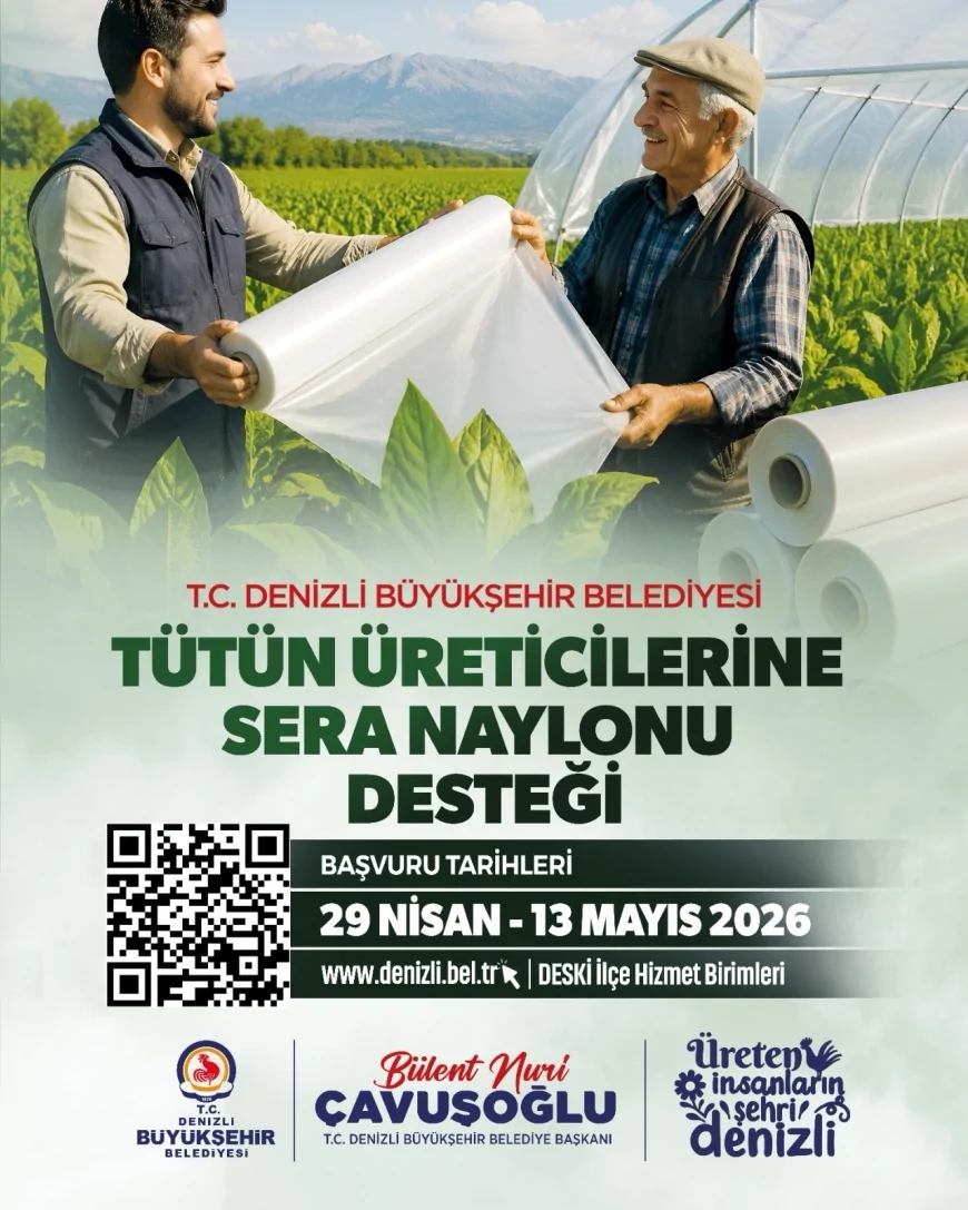 DENİZLİ BÜYÜKŞEHİR BELEDİYESİNDEN TÜTÜN ÜRETİCİLERİNE SERA NAYLONU DESTEĞİ BAŞVURULARI BAŞLADI