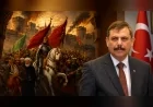 İçişleri Bakanı Mustafa Çiftçi: “İstanbul’un Fethi İmanla Yoğrulmuş Bir Medeniyetin Dünyaya Mühür Vurmasıdır”