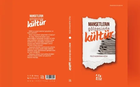Yazar Filiz Albayrak Köse’nin “Manşetlerin Gölgesinde Kültür” kitabı yayımlandı