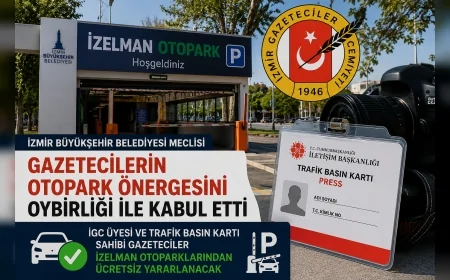 İzmir Büyükşehir Belediyesi Meclisi gazetecilerin ücretsiz otopark önergesini oybirliğiyle kabul etti