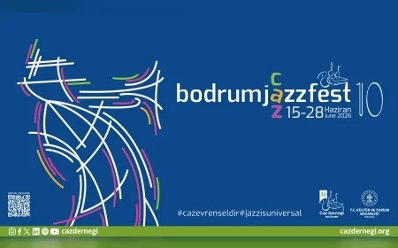 10. Uluslararası Bodrum Caz Festivali “Caz Evrenseldir” Temasıyla 15 Haziran’da Başlıyor