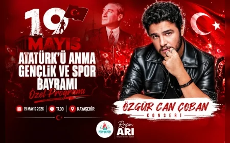 Nevşehir Belediyesi’nin 19 Mayıs Kutlamalarında Özgür Can Çoban Konseri Düzenlenecek!