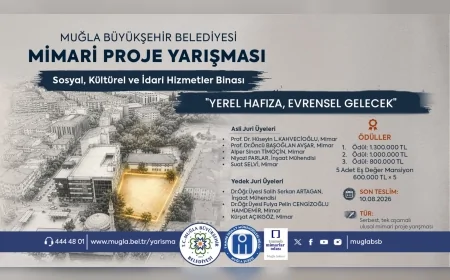 Muğla Büyükşehir Belediyesi “Yerel Hafıza, Evrensel Gelecek” sloganıyla ödüllü mimari proje yarışması başlattı