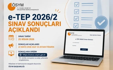 ÖSYM e-TEP 2026/2 Sınav Sonuçlarını Açıkladı, Aday Erişimi Başladı