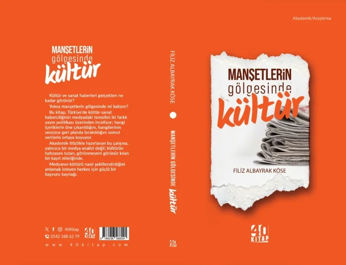 Yazar Filiz Albayrak Köse’nin “Manşetlerin Gölgesinde Kültür” kitabı yayımlandı