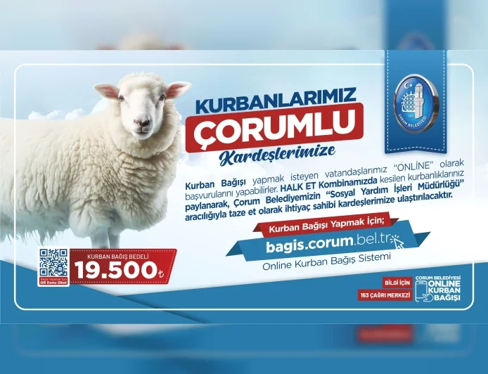 Çorum Belediyesi Kurban Bağış Kampanyasını Başlattı İhtiyaç Sahiplerine Taze Et Ulaştırılacak
