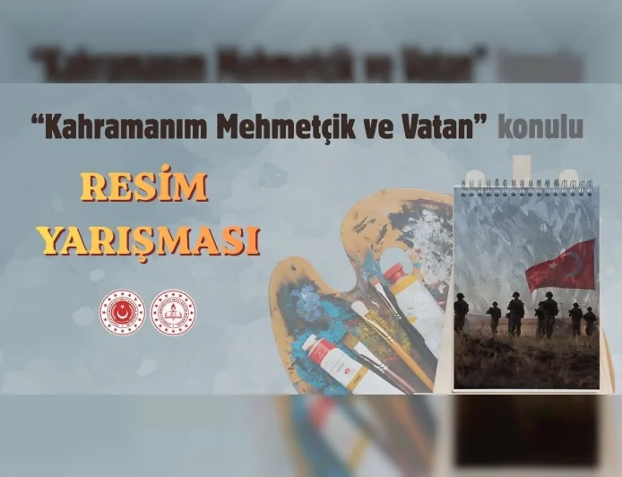 Millî Eğitim Bakanlığı ile Millî Savunma Bakanlığı iş birliğinde “Kahramanım Mehmetçik ve Vatan” resim yarışması düzenlenecek