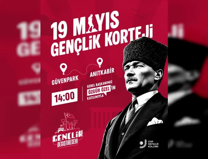 CHP Gençlik Kolları 19 Mayıs’ta Özgür Özel’in katılımıyla Güvenpark’tan Anıtkabir’e yürüyecek