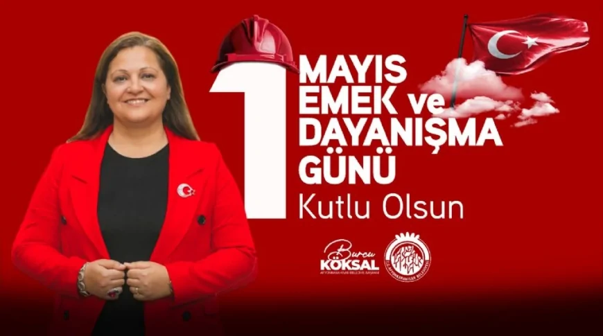 AFYONKARAHİSAR BELEDİYE BAŞKANI BURCU KÖKSAL: “EMEK VE ALIN TERİNDEN YANA OLMAYA DEVAM EDECEĞİZ”