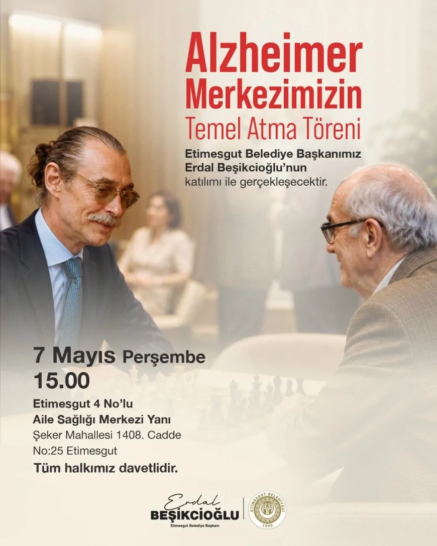 ETİMESGUT BELEDİYESİ ALZHEIMER MERKEZİ İÇİN TEMEL ATIYOR SOSYAL BELEDİYECİLİKTE YENİ ADIM