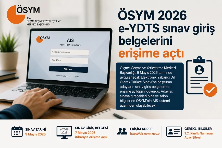 ÖSYM 2026 e-YDTS sınav giriş belgelerini erişime açtı
