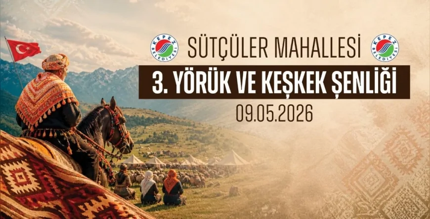 Kepez Belediyesi Sütçüler Mahallesi’nde 3. Yörük ve Keşkek Şenliği Düzenleyecek