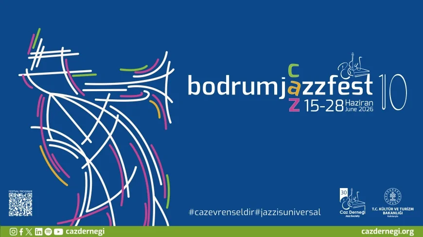 10. Uluslararası Bodrum Caz Festivali “Caz Evrenseldir” Temasıyla 15 Haziran’da Başlıyor