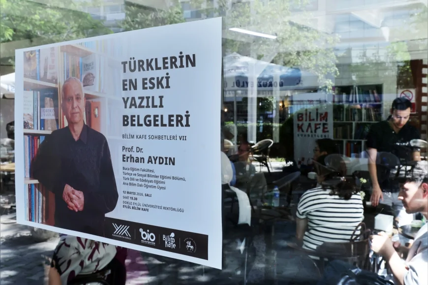 Dokuz Eylül Üniversitesi’nde “Türklerin En Eski Yazılı Belgeleri” Bilim Kafe Sohbetlerinde Ele Alındı