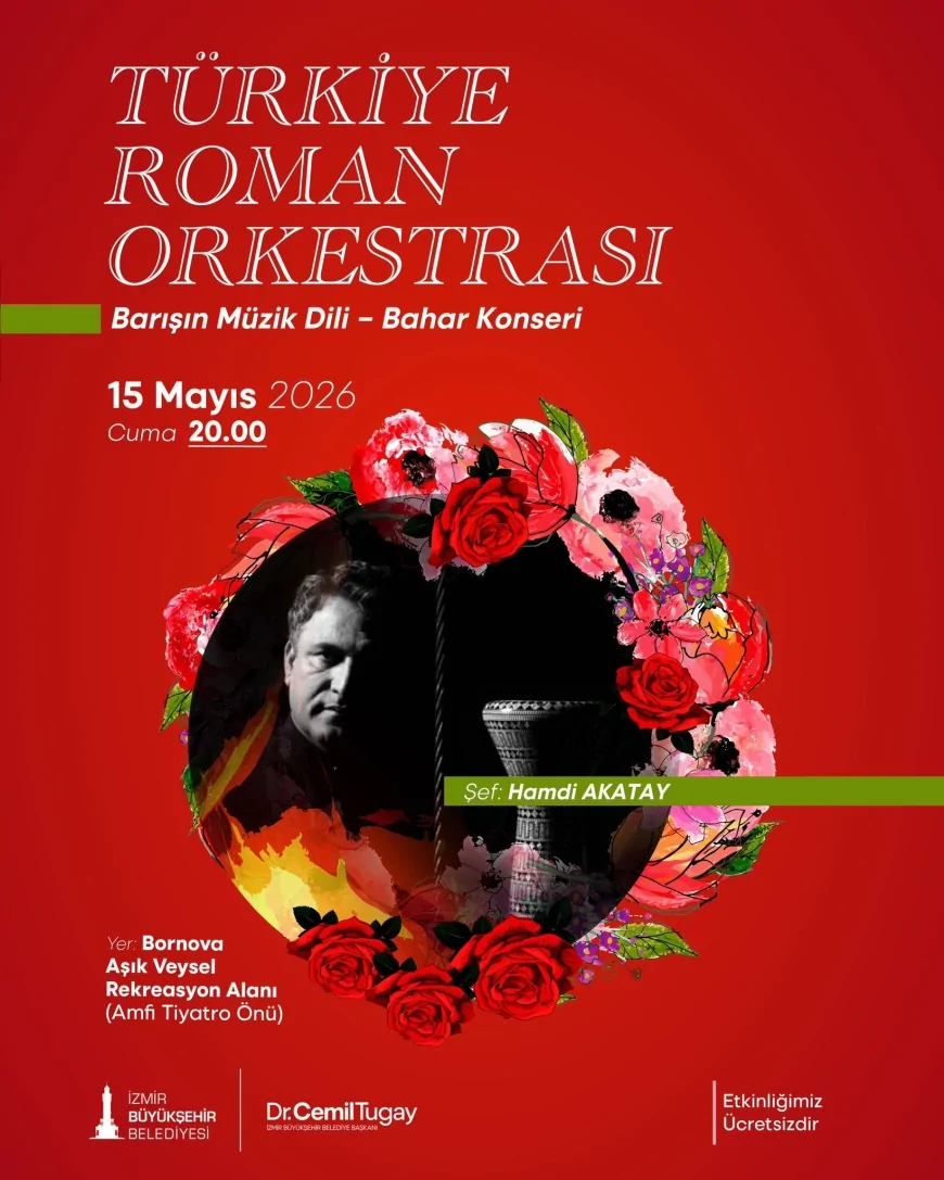 İzmir Büyükşehir Belediyesi “Barışın Müzik Dili – Bahar Konseri” ile Türkiye Roman Orkestrası’nı ağırlayacak