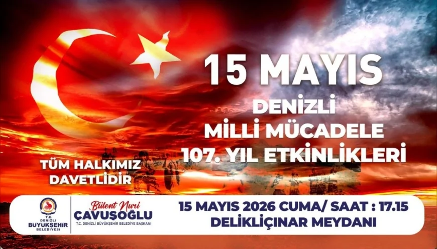 Denizli’de 15 Mayıs Milli Mücadele Günü 107’nci Yılında Kortejle Anılacak