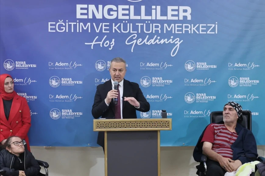 Sivas Belediye Başkanı Dr. Adem Uzun: “Engelli bireyler için Kapsayıcı Yaşam Merkezi oluşturacağız”