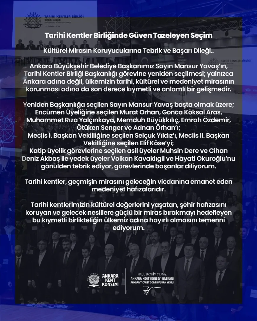 Ankara Kent Konseyi Başkanı Halil İbrahim Yılmaz: “Tarihi Kentler Birliği seçimleri kültürel miras adına kıymetli bir gelişme”