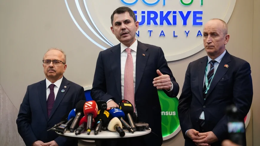 ÇEVRE, ŞEHİRCİLİK VE İKLİM DEĞİŞİKLİĞİ BAKANI MURAT KURUM: “COP31’DE DİRENÇLİ ŞEHİRLERİ GÜNDEME TAŞIYACAK, UYGULAMA ODAKLI ADımlar İSTİYORUZ”