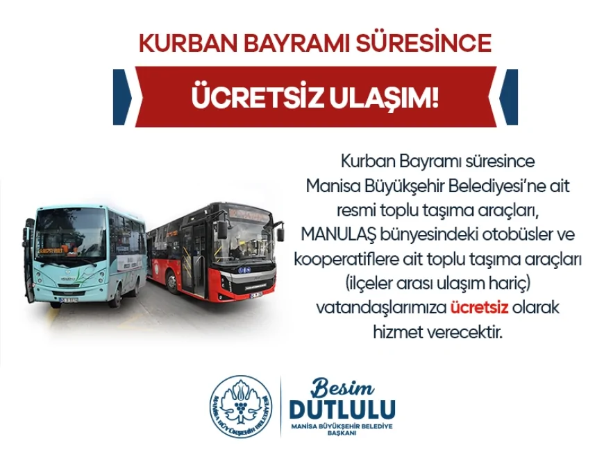 Manisa Büyükşehir Belediyesi Kurban Bayramı Boyunca Toplu Ulaşımı Ücretsiz Yapacak!