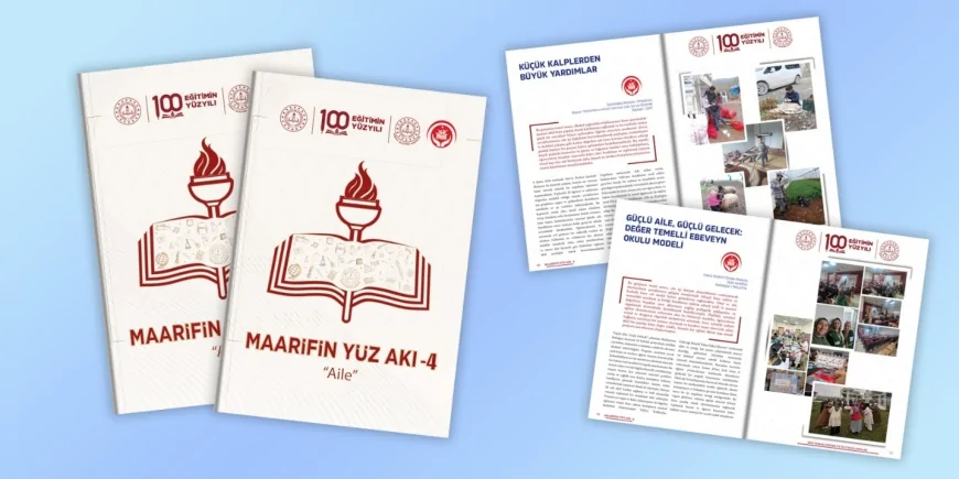 Millî Eğitim Bakanlığı “Maarifin Yüz Akı” dergisini aile temasıyla Millî Aile Haftası’nda yayımladı