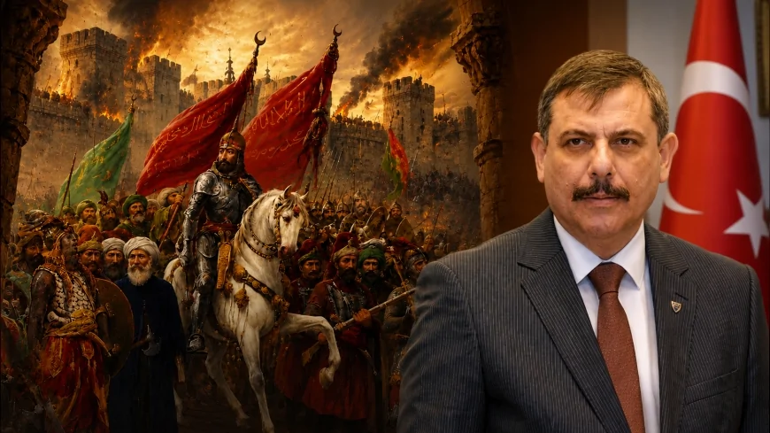 İçişleri Bakanı Mustafa Çiftçi: “İstanbul’un Fethi İmanla Yoğrulmuş Bir Medeniyetin Dünyaya Mühür Vurmasıdır”