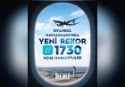 Ulaştırma ve Altyapı Bakanı Abdulkadir Uraloğlu: “İstanbul Havalimanı 1.730 Uçuş Hareketiyle Yeni Rekora İmza Attı”