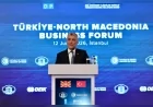 Ticaret Bakanı Prof. Dr. Ömer Bolat: “Türkiye-Kuzey Makedonya ticaretinde hedef 2 milyar dolar”
