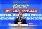 Çevre, Şehircilik ve İklim Değişikliği Bakanı Murat Kurum: “Kentsel dönüşüm Türkiye’de bir tercih değil, bir mecburiyettir”