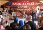 Çorum Belediye Başkanı Dr. Halil İbrahim Aşgın: “Tüm hemşehrilerimizi kadın emeğine destek olmaya davet ediyorum”