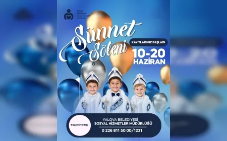 YALOVA BELEDİYESİ GELENEKSEL SÜNNET ŞÖLENİ KAYITLARINI BAŞLATTI ÇOCUKLAR İÇİN SOSYAL BELEDİYECİLİK PROGRAMI 10-20 HAZİRAN ARASINDA BAŞVURULARA AÇILDI